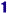 1